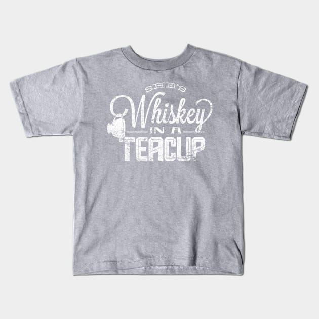 She's Whiskey In A Teacup Kids T-Shirt by MindsparkCreative